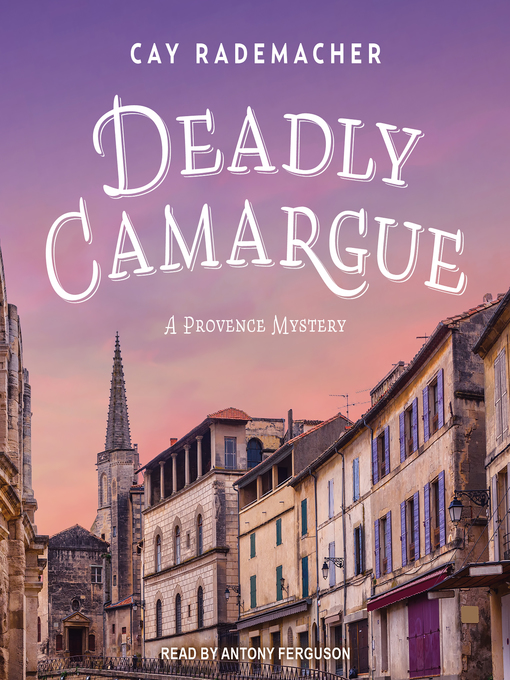 Title details for Deadly Camargue by Cay Rademacher - Available
